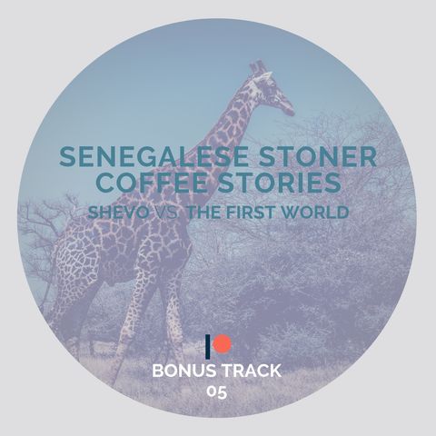 Senegalese Stoner Coffee Stories - SPECIAL RELEASE!