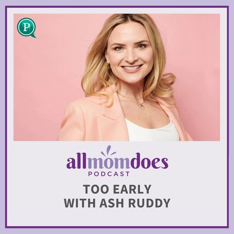 Too Early with Ash Ruddy