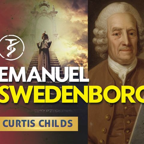 Emanuel Swedenborg | Curtis Childs | Angels and Spirituality + TruthSeekah Open Q&A