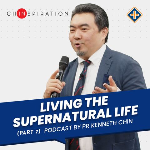 Living the Supernatural Life (Part 7)-The Virtual Reality