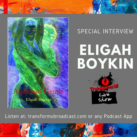 Episode 45: Special Author Interview with Eligah Boykin