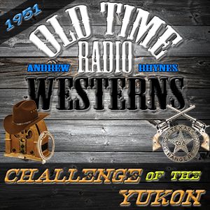 Doctor Redcoat | Challenge of the Yukon (03-11-51)