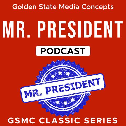 GSMC Classics: Mr. President Episode 109: Secretary of War Scandal