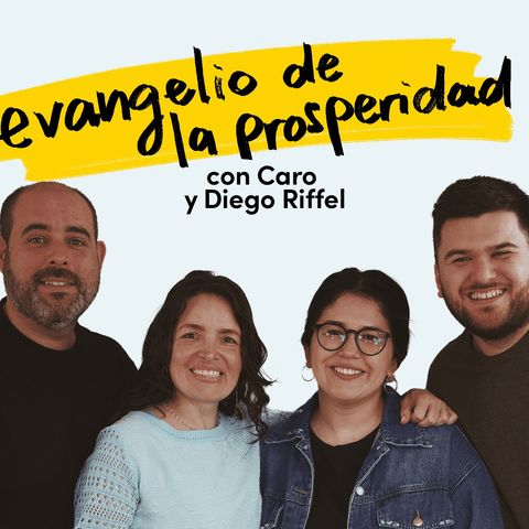 Evangelio de la prosperidad – Juank y Dani, Diego y Caro Rifel