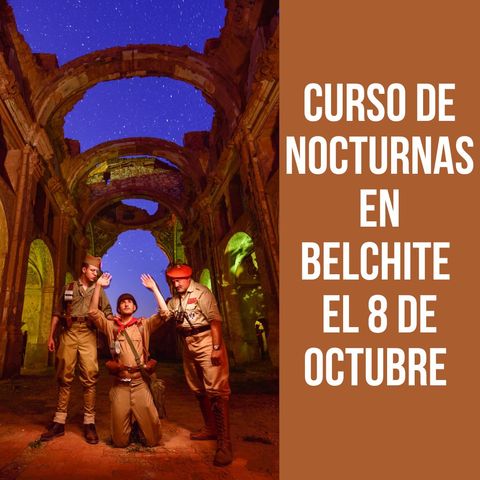 Curso de nocturnas en Belchite el 8 de octubre