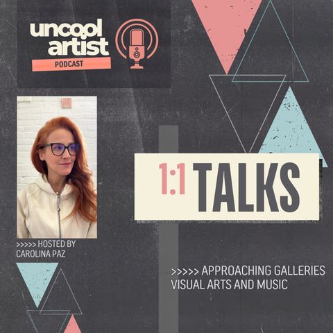 EP#03 - Approaching galleries and balancing two art forms