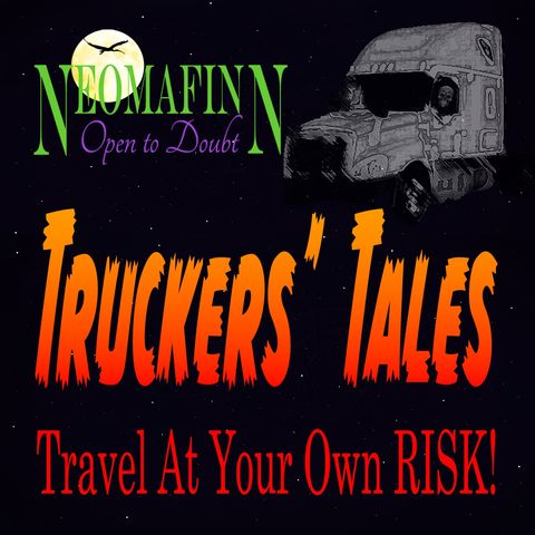 Terrifying Tales of Truckers and Other Travelers