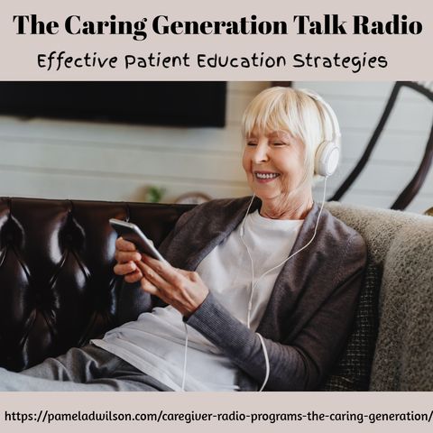 Effective Caregiver and Patient Education Strategies