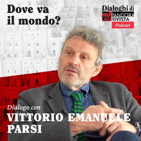 Vittorio Emanuele Parsi - Dove va il mondo?