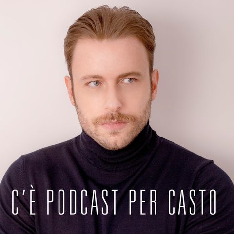 Amo il mio ragazzo ma ogni tanto ho bisogno di una scappatella di puro sesso - Podcast per Casto