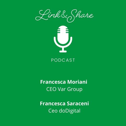 Link&Share con Francesca Saraceni - CEO DoDigital