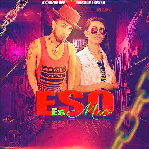 Ax swagger - Eso es mio Ft La barbiie fressa