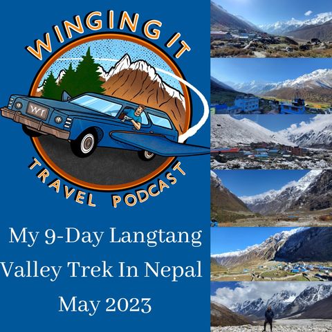 My 9-Day Langtang Valley Trek In Nepal May 2023