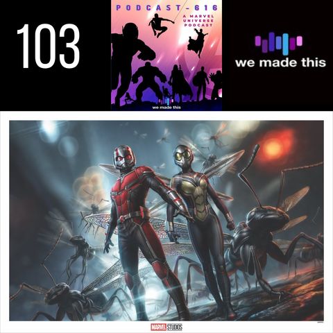 103. Ant-Man Retrospective: Part II