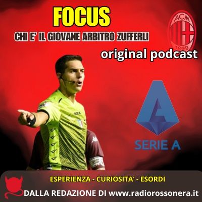 Milan-Lecce, chi è il giovane arbitro Zufferli: esperienza, curiosità ed esordi