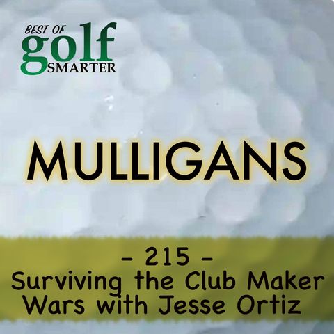 Surviving The Club Maker Wars with Jesse Ortiz