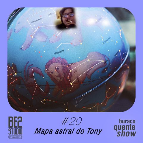 #20 - Mapa astral do Tony