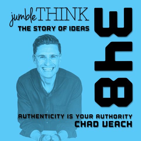 Authenticity is your Authority with Chad Veach