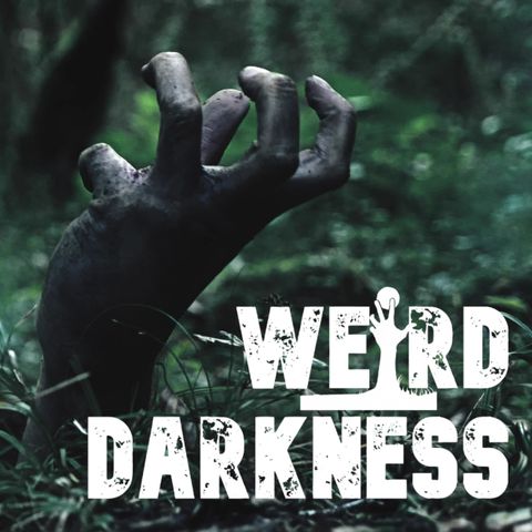“TRUE TALES FROM THOSE WHO SURVIVED BEING BURIED ALIVE” and More Dark True Stories! #WeirdDarkness