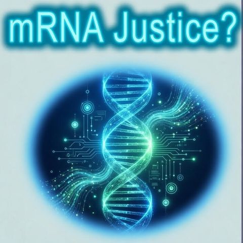 mRNA Justice?