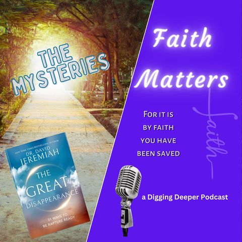 Faith Matters - Great Disappearance Ch 8