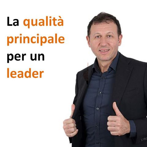 La qualità principale per un leader