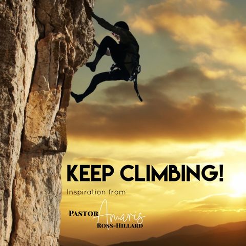 Keep Climbing!