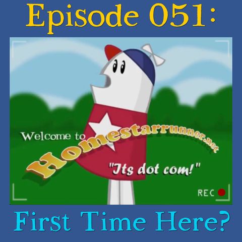 051: First Time Here?