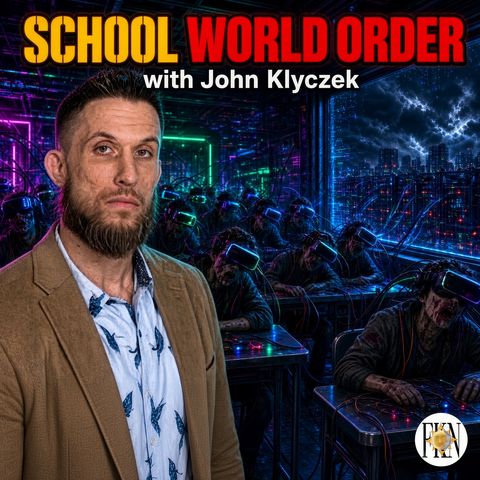 John Klyczek | School World Order, Algorithm Based Social Programming & Data Collection