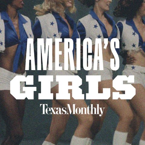 New from Texas Monthly: America's Girls