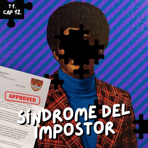 T1. E12. Síndrome del impostor