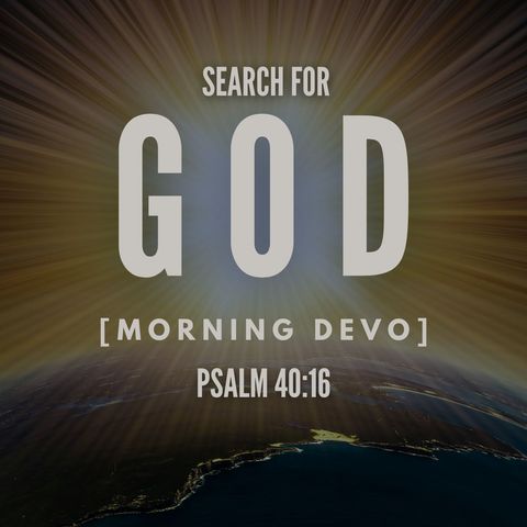 Search for God [Morning Devo]