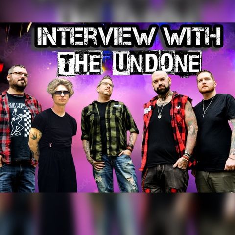Interview with The Undone