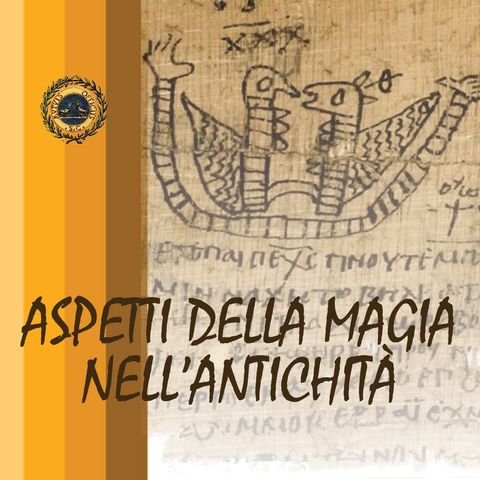 Francesca Maltomini - Teoria e prassi nella magia dell’Egitto greco-romano: il contributo dei papiri