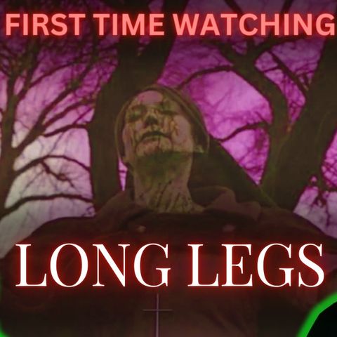 Watching LONGLEGS for FIRST TIME!