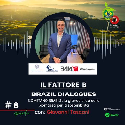 #8 Biometano Brasile: la grande sfida della biomassa per la sostenibilità - Giovanni Toscani, AB Energy
