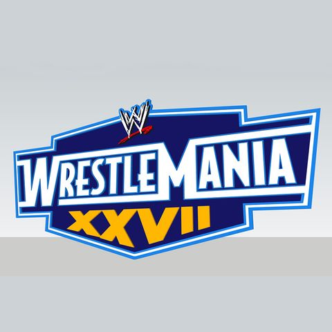 30 Week Journey: Wrestlemania XXVII (2011)