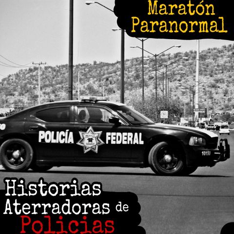 Aterradoras Experiencias Paranormales de Policías / L.C.E.