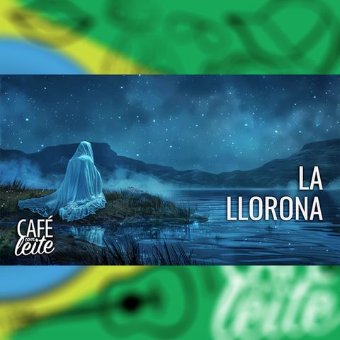 Café Com Leite Especial - La Llorona