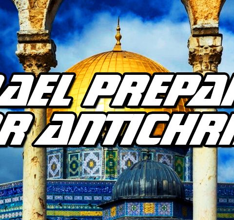 NTEB RADIO BIBLE STUDY: Israel Is Forming Their First Jewish-Muslim Hybrid Government That Will Prepare Them To Receive The Antichrist
