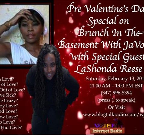 Pre Valentine's Day with LaShonda Reese on Brunch In The Basement with JaVonne