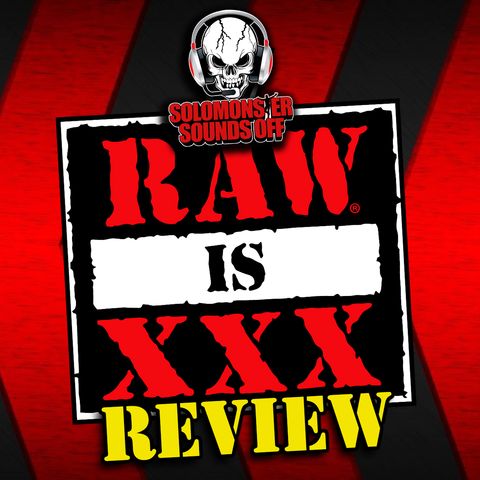 WWE Raw XXX Review 1/23/23 - BROCK LESNAR RETURNS AND THE TRIAL OF SAMI ZAYN