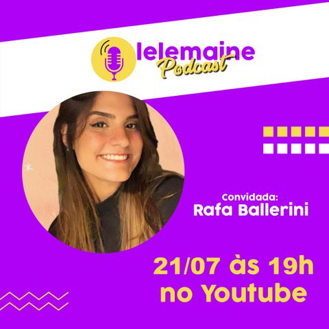 Rafa Ballerini - Lelemaine Podcast #2