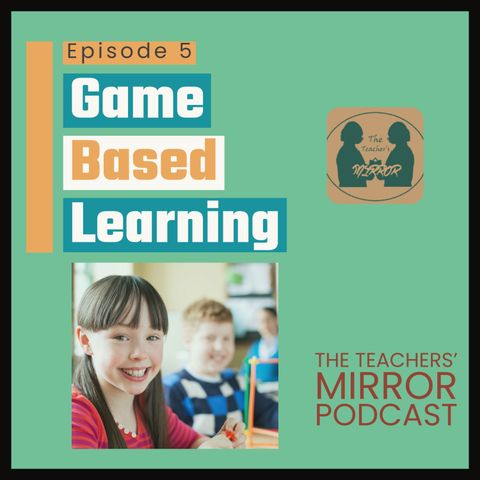 Game Based Learning: Aprendizaje Basado en el juego