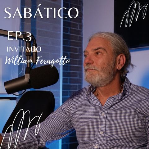 Ep. 3 William Feragotto: El Método De Wim Hof  Y Salir De La Zona de Confort Para Sanar