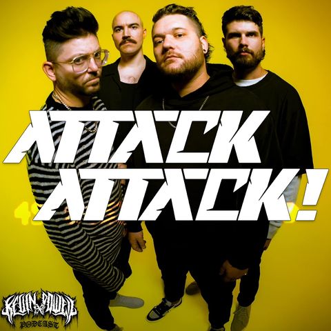 ATTACK ATTACK!  - Interview (The Kevin Powell Podcast)