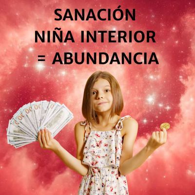 ¡Cómo Sanar Tu Niña Interior para Atraer Abundancia Económica! 💰Esperanza Contreras