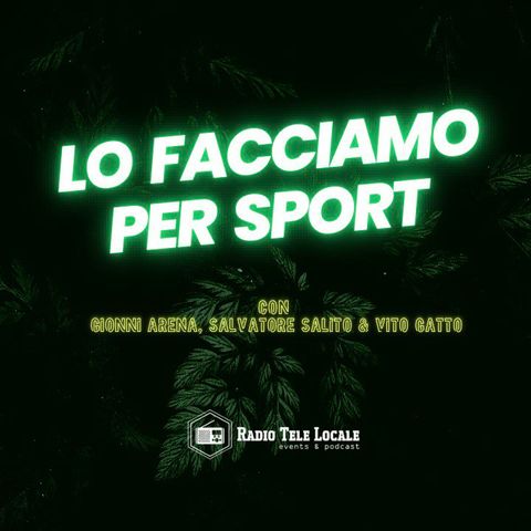 Radio Tele Locale _ Lo Facciamo per Sport | 17 Gennaio 2023