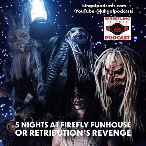 5 Nights at Firefly Funhouse or Retribution's Revenge (ep.856)