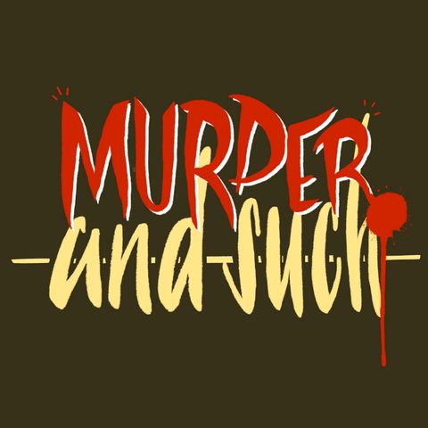 Episode 16 - Richard Chase “The Vampire of Sacramento”